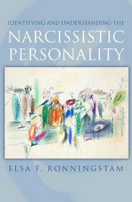 Identifying and Understanding the Narcissistic Personality - Elsa F. Ronningstam