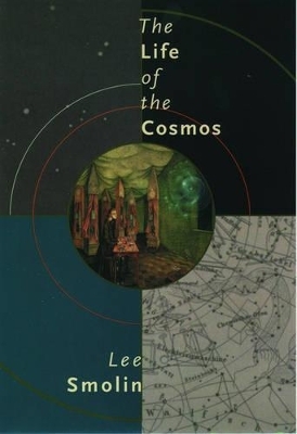 The Life of the Cosmos - Lee Smolin