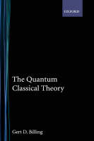The Quantum Classical Theory - 