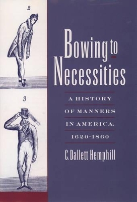 Bowing to Necessities - C. Dallett Hemphill