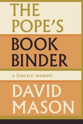 The Pope's Bookbinder - David Mason