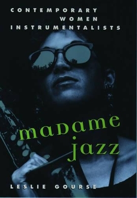 Madame Jazz - Leslie Gourse