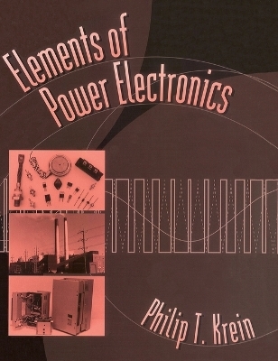 Elements of Power Electronics - Phillip T. Krein