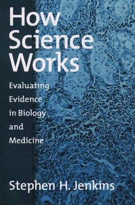 How Science Works - Stephen H. Jenkins