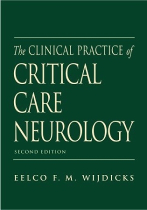 The Clinical Practice of Critical Care Neurology -  Wijdicks