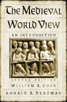 The Medieval World View - William R. Cook