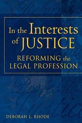 In the Interests of Justice - Deborah L. Rhode