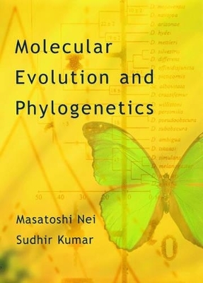 Molecular Evolution and Phylogenetics - Masatoshi Nei, Sudhir Kumar
