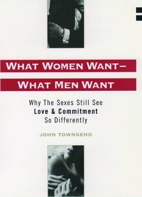 What Women Want - What Men Want - John Marshall Townsend