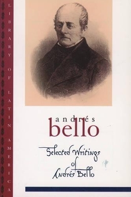 Selected Writings of Andrés Bello - Andrés Bello