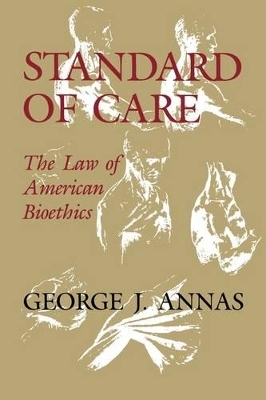 Standard of Care - George J. Annas