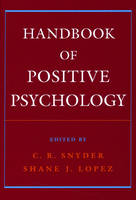 Handbook of Positive Psychology - C. R. Snyder