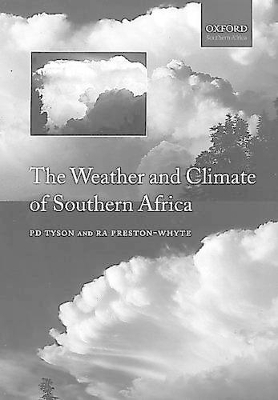 The Weather and Climate of Southern Africa - P. D. Tyson, R. A. Preston-Whyte