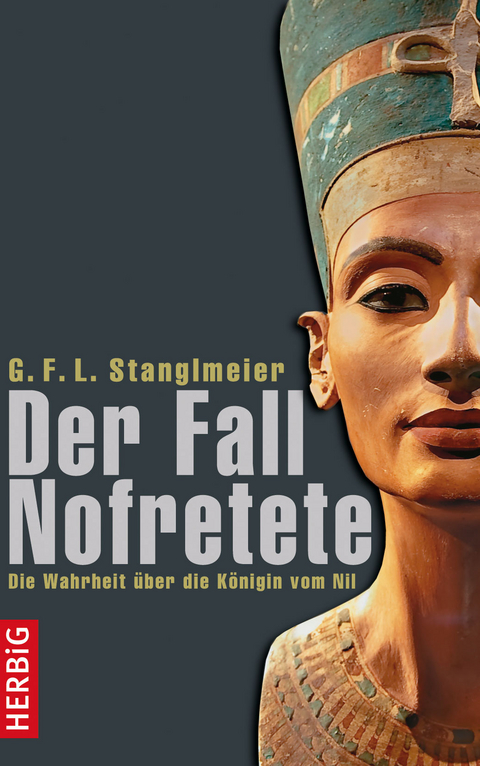 Der Fall Nofretete - G.F.L. Stanglmeier