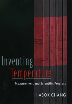 Inventing Temperature - Hasok Chang