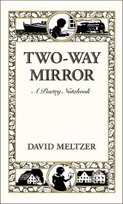 Two-Way Mirror - David Meltzer