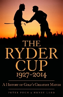 The Ryder Cup - Henry Lord, Peter Pugh