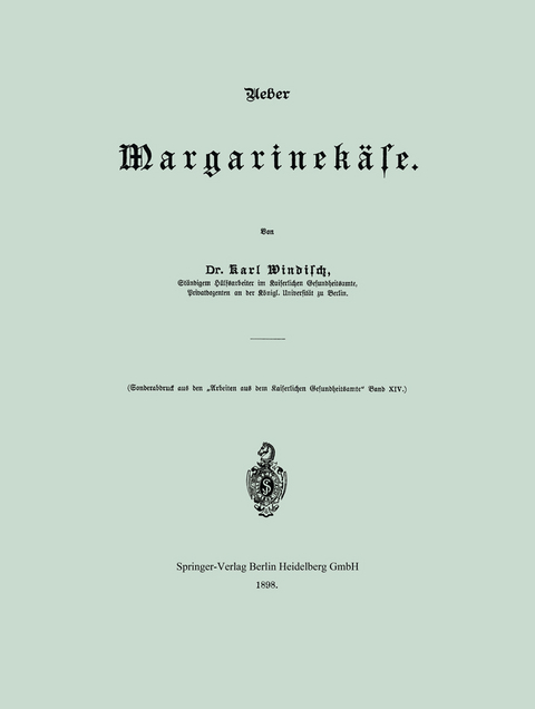 Ueber Margarinekäse - Kurt Windisch