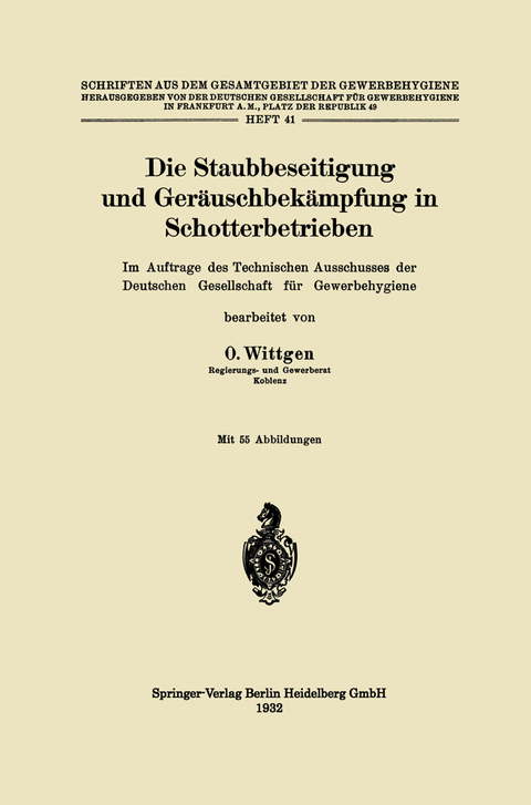 Die Staubbeseitigung und Geräuschbekämpfung in Schotterbetrieben - Otto Wittgen