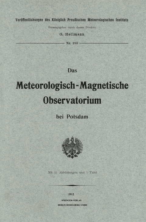 Das meteorologisch-magnetische Observatorium bei Potsdam - G. Hellmann