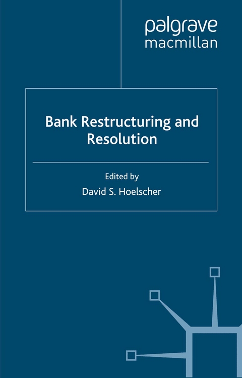 Bank Restructuring and Resolution - David S. Hoelscher