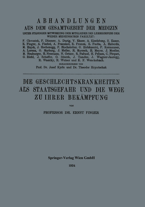 Die Geschlechtskrankheiten als Staatsgefahr und die Wege zu ihrer Bekämpfung - Ernst Finger