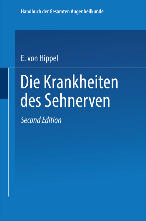 Handbuch der Gesamten Augenheilkunde - Eugen von Hippel