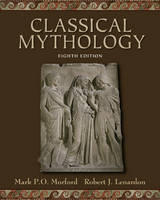 Classical Mythology - Mark P. O. Morford
