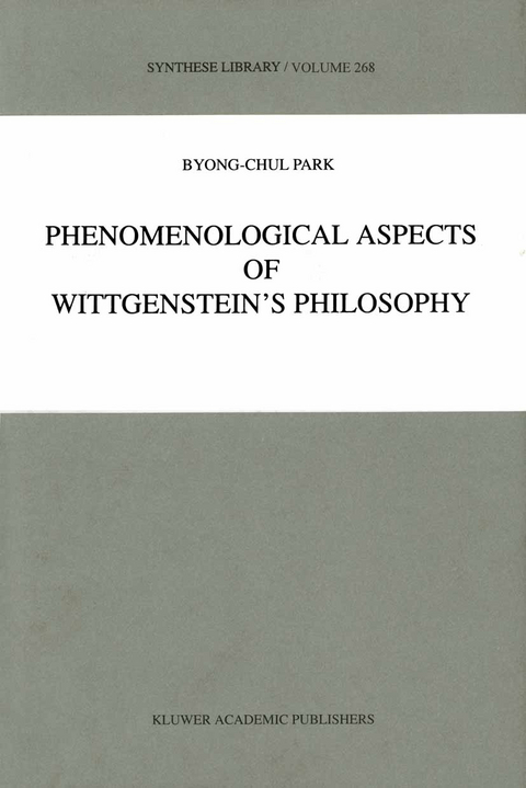 Phenomenological Aspects of Wittgenstein’s Philosophy - B.-C. Park