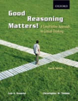 Good Reasoning Matters - Leo A. Groarke, Christopher Tindale