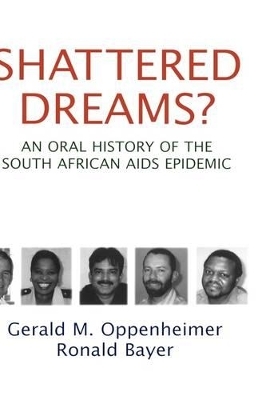 Shattered Dreams? - Gerald M. Oppenheimer, Ronald Bayer