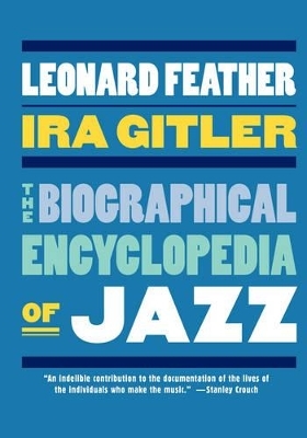 The Biographical Encyclopedia of Jazz - 