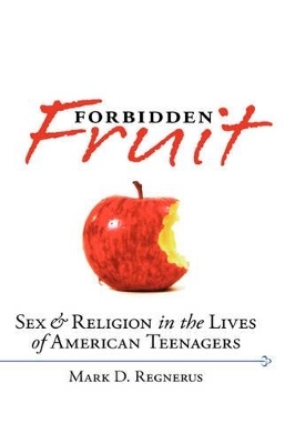 Forbidden Fruit - Mark D Regnerus