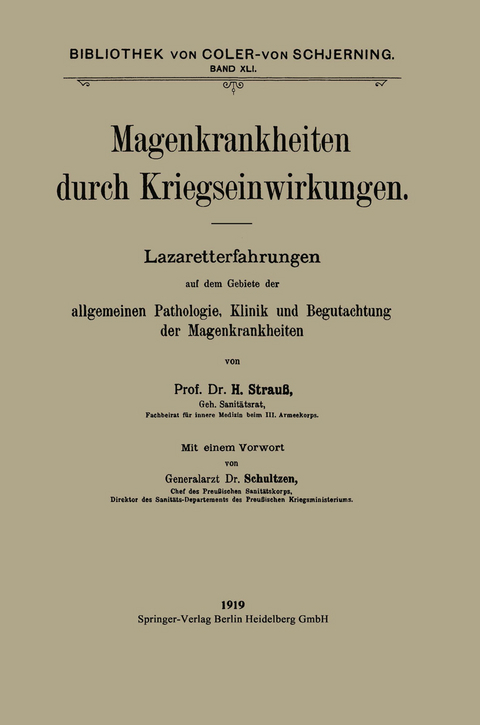 Magenkrankheiten durch Kriegseinwirkungen - Hermann Strauss, Wilhelm Schultzen