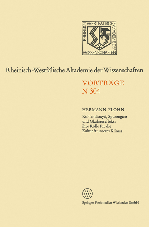 Kohlendioxyd, Spurengase und Glashauseffekt: ihre Rolle für die Zukunft unseres Klimas - Hermann Flohn