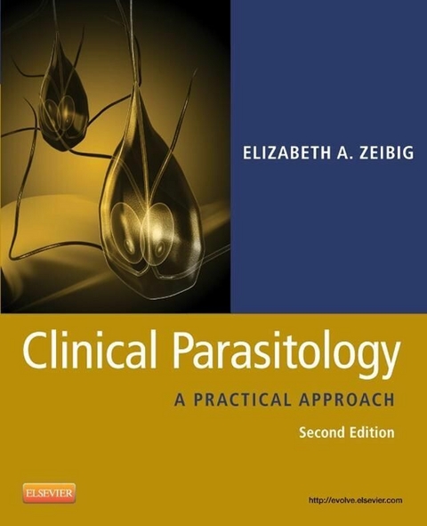 Clinical Parasitology -  Elizabeth Zeibig