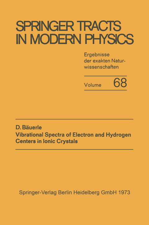 Vibrational Spectra of Electron and Hydrogen Centers in Ionic Crystals - Dieter Bäuerle