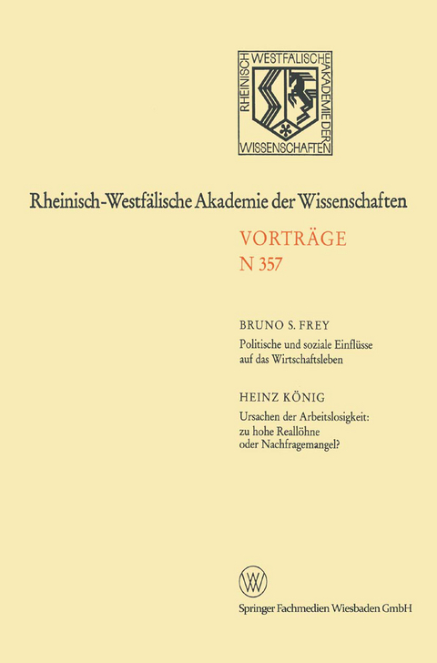 Politische und soziale Einflüsse auf das Wirtschaftsleben. Ursachen der Arbeitslosigkeit: zu hohe Reallöhne oder Nachfragemangel? - Bruno S. Frey