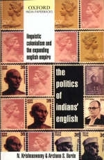 The Politics of Indians' English - K. N. Krishnaswamy, Archana S. Burde
