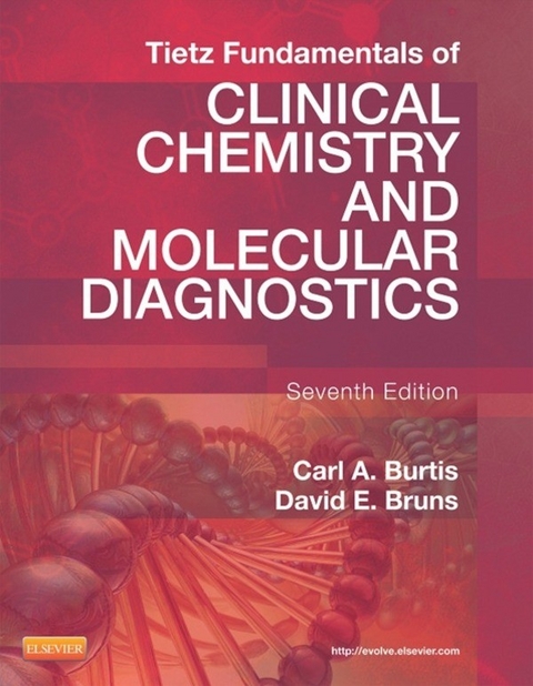 Tietz Fundamentals of Clinical Chemistry and Molecular Diagnostics - E-Book -  David E. Bruns,  Carl A. Burtis