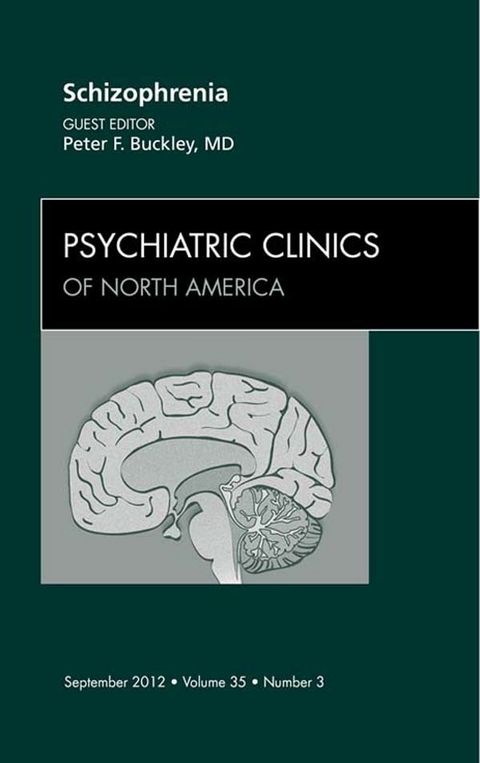 Schizophrenia, An Issue of Psychiatric Clinics -  Peter F. Buckley