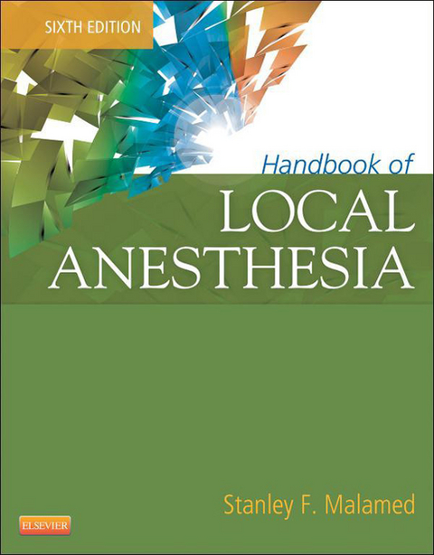 Handbook of Local Anesthesia -  Stanley F. Malamed