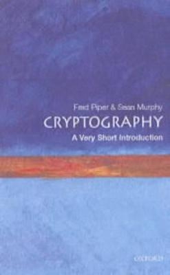 Cryptography: A Very Short Introduction - Fred Piper, Sean Murphy