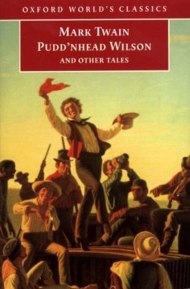 Pudd'nhead Wilson and Other Tales - Mark Twain