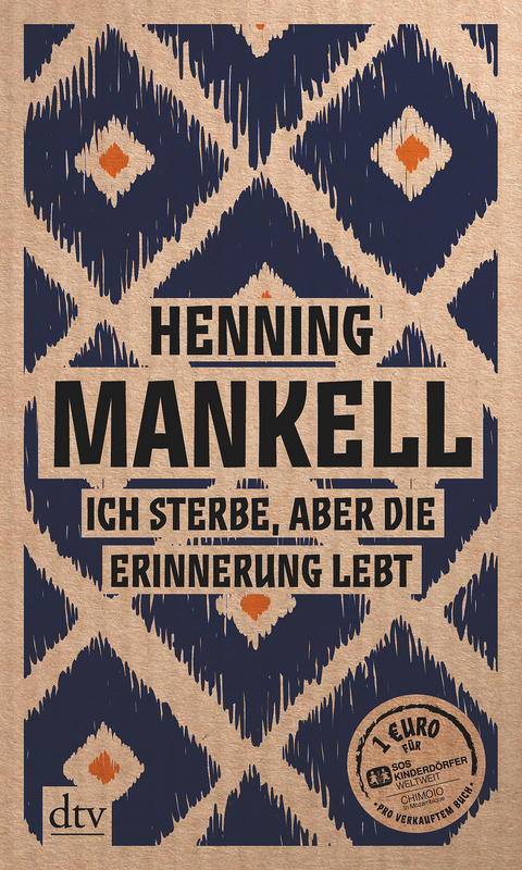 Ich sterbe, aber die Erinnerung lebt - Henning Mankell