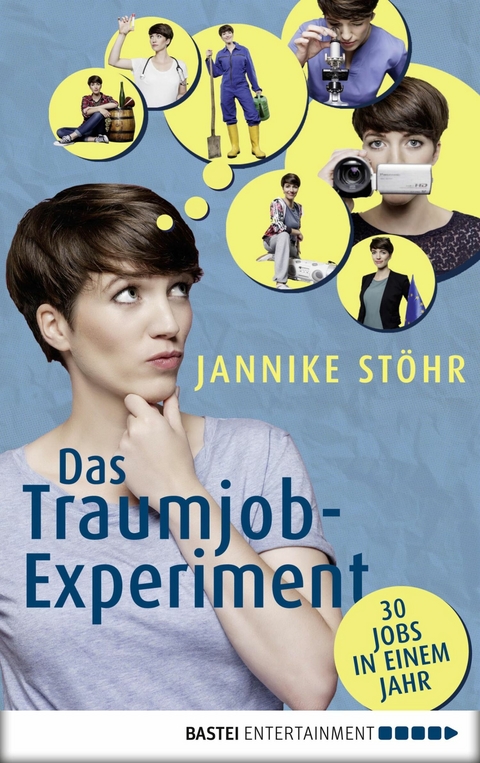 Das Traumjob-Experiment -  Jannike Stöhr