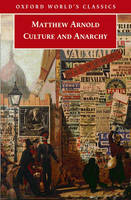 Culture and Anarchy - Matthew Arnold