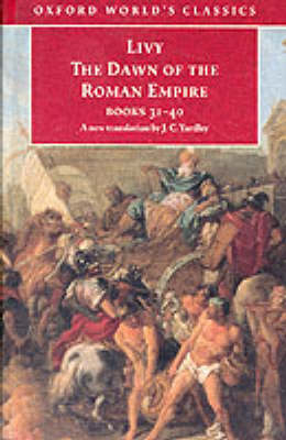 The Dawn of the Roman Empire -  Livy