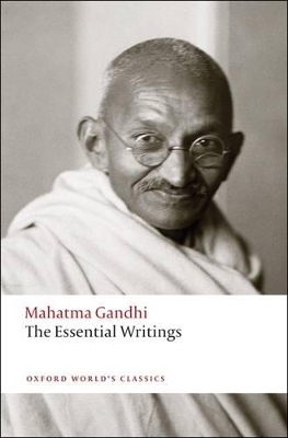 The Essential Writings - Mahatma Gandhi