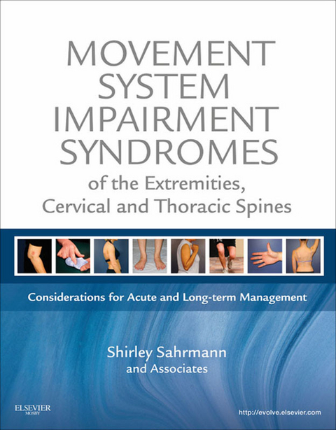 Movement System Impairment Syndromes of the Extremities, Cervical and Thoracic Spines -  Shirley Sahrmann